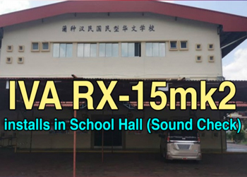 IVA RX-15mk2 loudspeaker installed in SRJK C Han Ming Multipurpose Hall